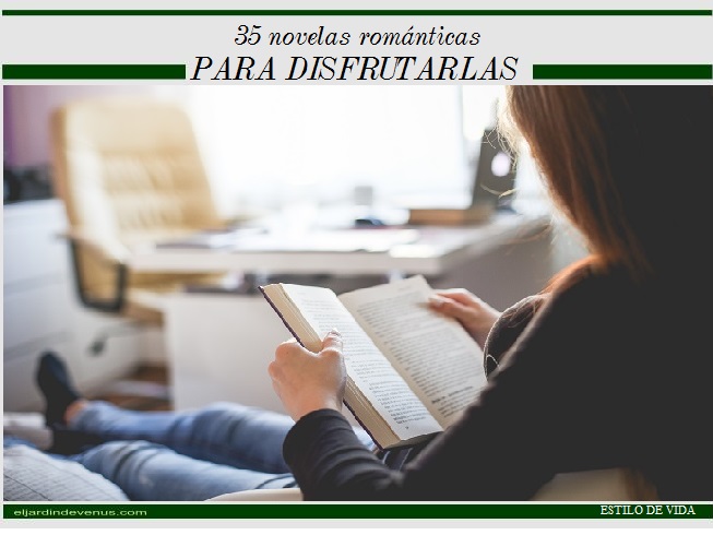 35 novelas románticas para disfrutarlas