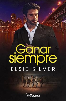 Ganar siempre, de Elsie Silver - En Mil Batallas