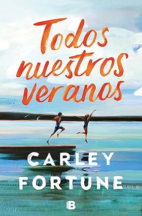 Todos nuestros veranos, de Carley Fortune - En Mil Batallas