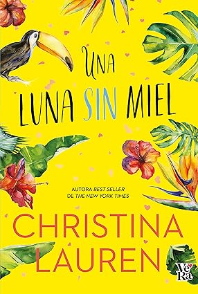 Una luna sin miel, de Christina Lauren - En Mil Batallas